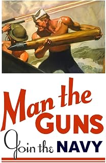 Man the Guns Join The Navy Vintage World War II Reprint Cool Wall Art Print Poster 12x18