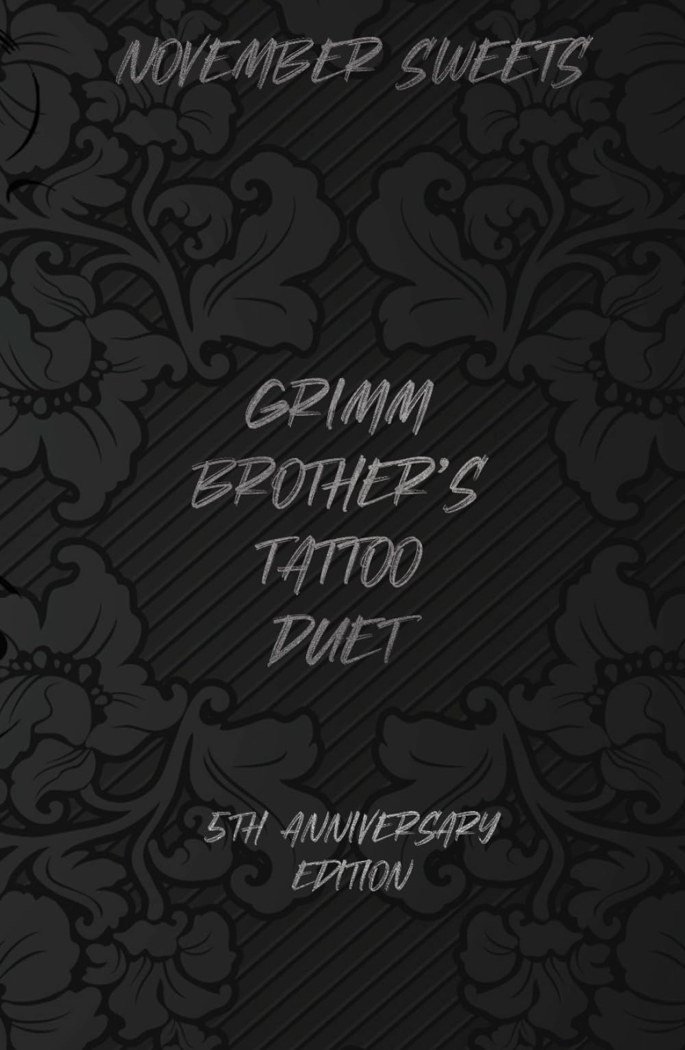 Grimm Brother's Tattoo Duet: 5th Anniversary Edition