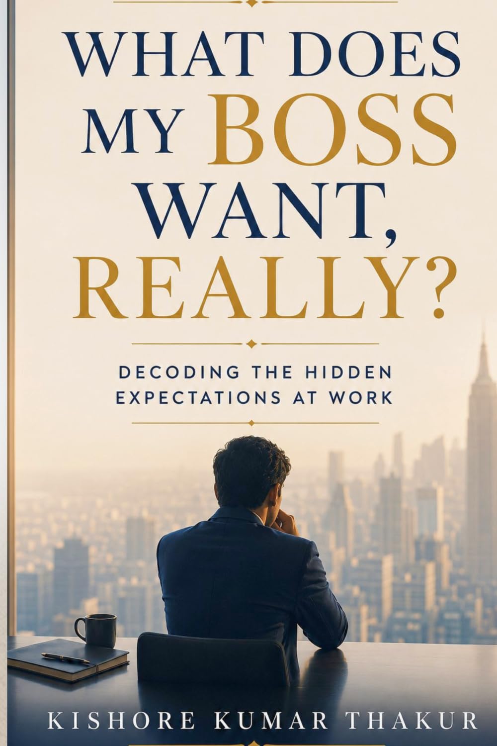 What Does My Boss Want, Really?: Decoding the Hidden Expectations at Work