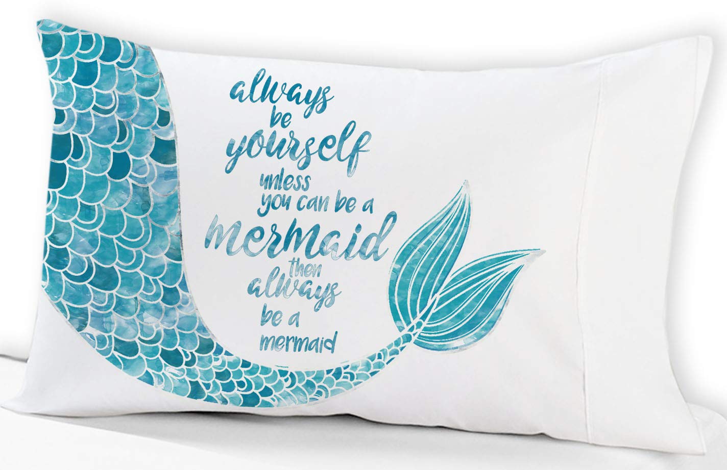 PLESIU Custom-Pillowcases-by-StockingFactory Mermaid Pillowcase Always be Yourself Unless.(Standard 19" x 30", White). Theme Decor for Girls, Teens and Adults