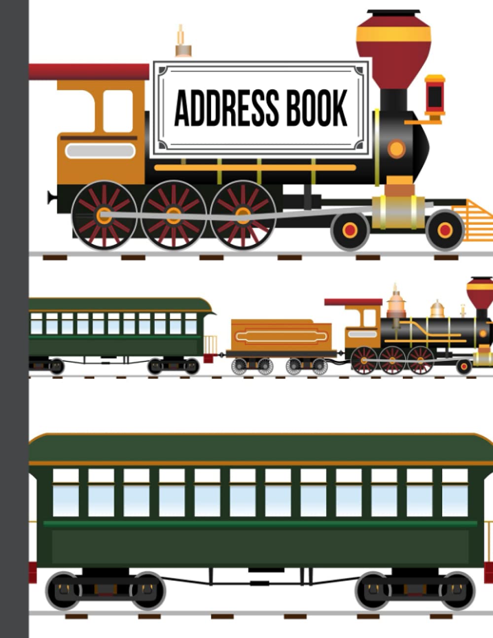 Address Book: Train Cover Address Book, Organizer and Notes with Anniversaries and Birthdays, 120 Pages, Size 8.5" x 11" By Irma Franke