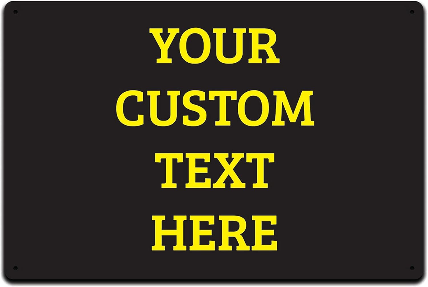 Custom Outdoor PVC Personalized Sign 12Inch by 8Inch
