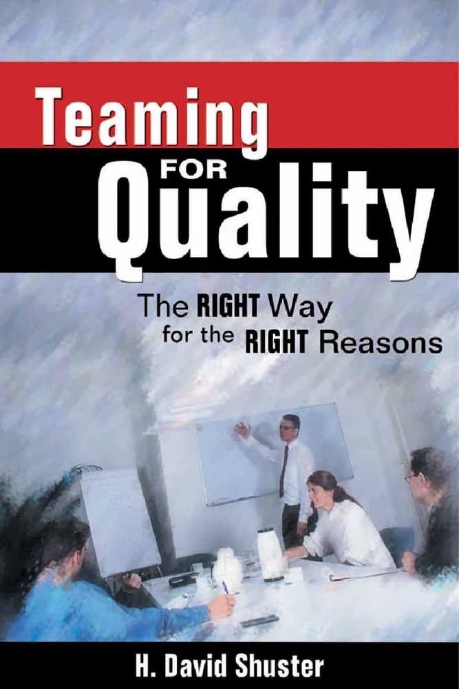 Buy Teaming for Quality: The Right Way for the Right Reasons — BookShops.in