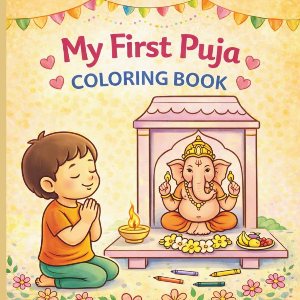 My First Puja Coloring Book: A Gentle Introduction to Hindu Puja Through Coloring for Kids