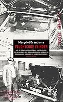 Vluchtcode vlinder: hoe de DDR miljarden verdiende aan de verkoop van gevangenen. een verhaal over liefde, verraad en mensenhandel, gebaseerd op ware gebeurtenissen (Dutch Edition) 9054293756 Book Cover