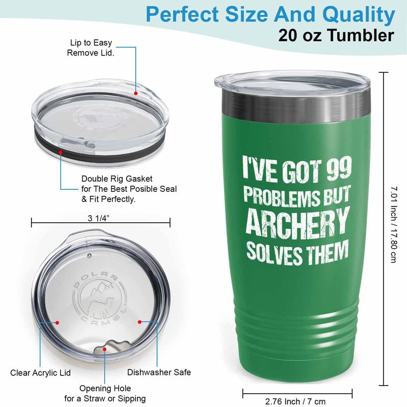 Archery Green Edition Tumbler 20oz - I've Got 99 Problem - Funny Gift For Archery Coach Athlete Hunt Target Shot Trainer Arrow Bow Sport