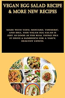 Vegan Egg Salad Recipe & More New Recipes: Made with tofu, mustard, turmeric, and dill, this vegan egg salad is just as good as the real thing! Pile it onto a sandwich for a tasty, healthy lunch.
