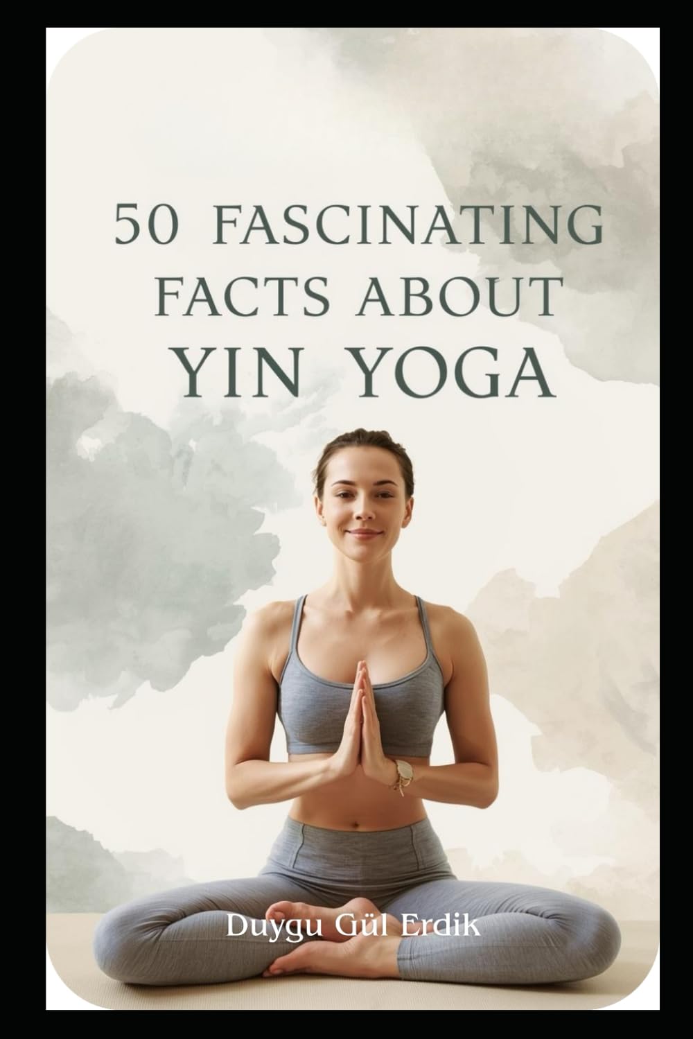 50 Fascinating Facts About Yin Yoga