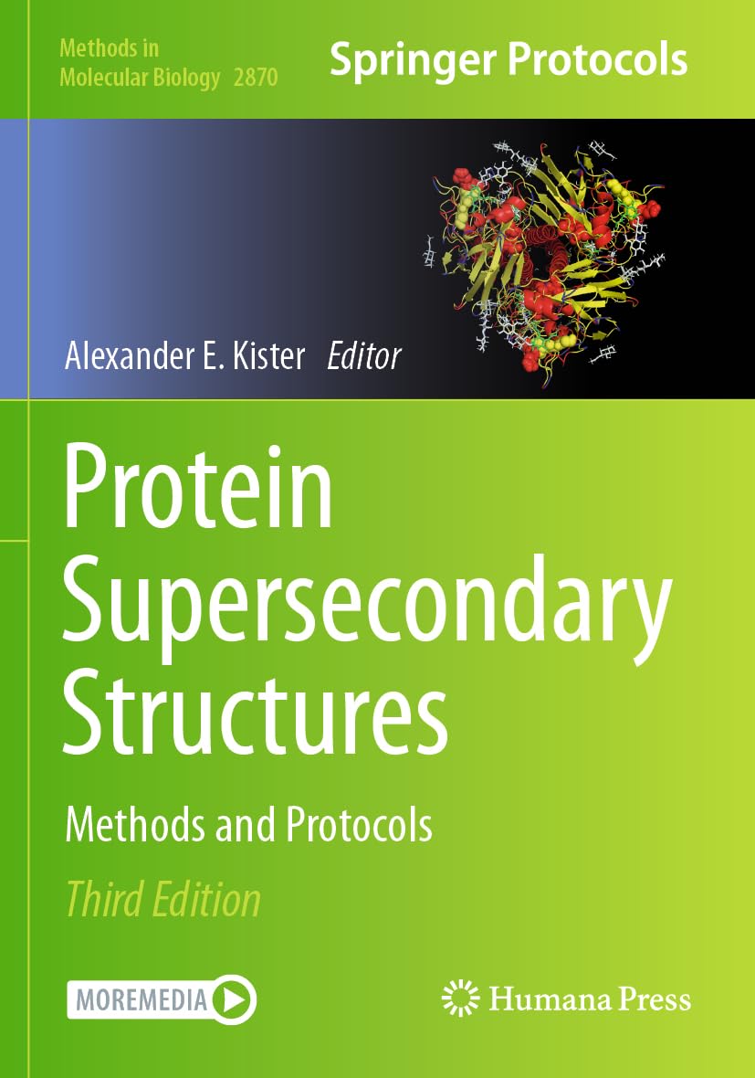 Protein Supersecondary Structures: Methods and Protocols (Methods in Molecular Biology, 2870)