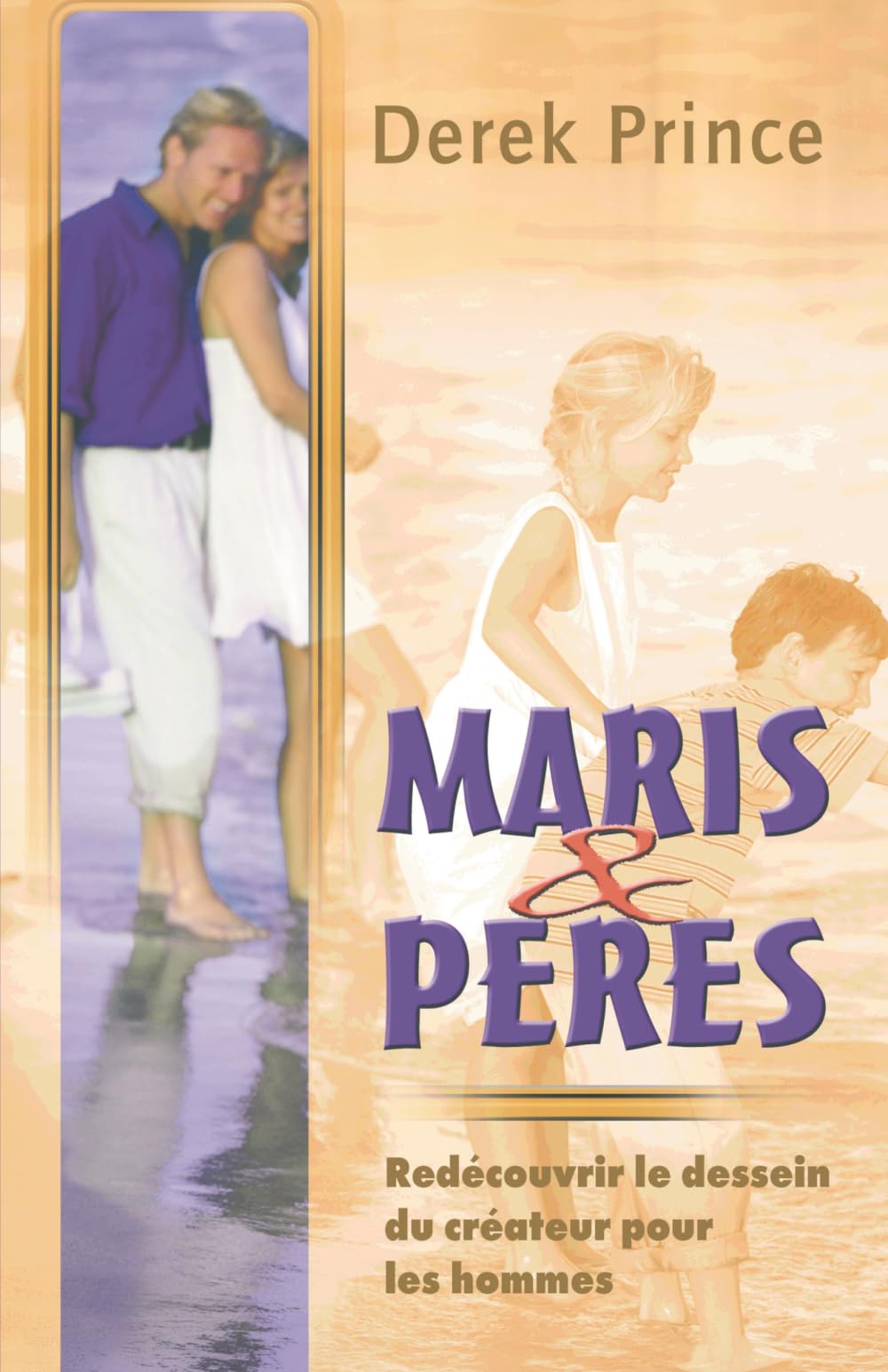 Maris & Pères: Redécouvrir le dessein du Créateur pour les hommes