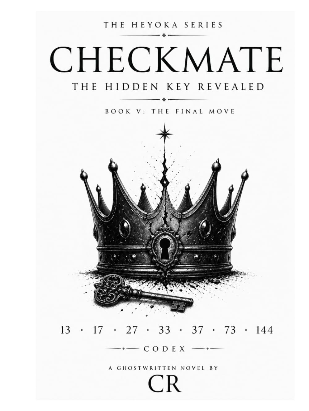 The Cipher Vol. II, A King's Gambit: Checkmate, The Final Move (The Heyoka Series)