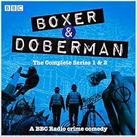 Boxer and Doberman: The Complete Series 1 and 2