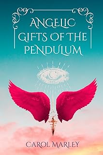 Angelic Gifts Of The Pendulum