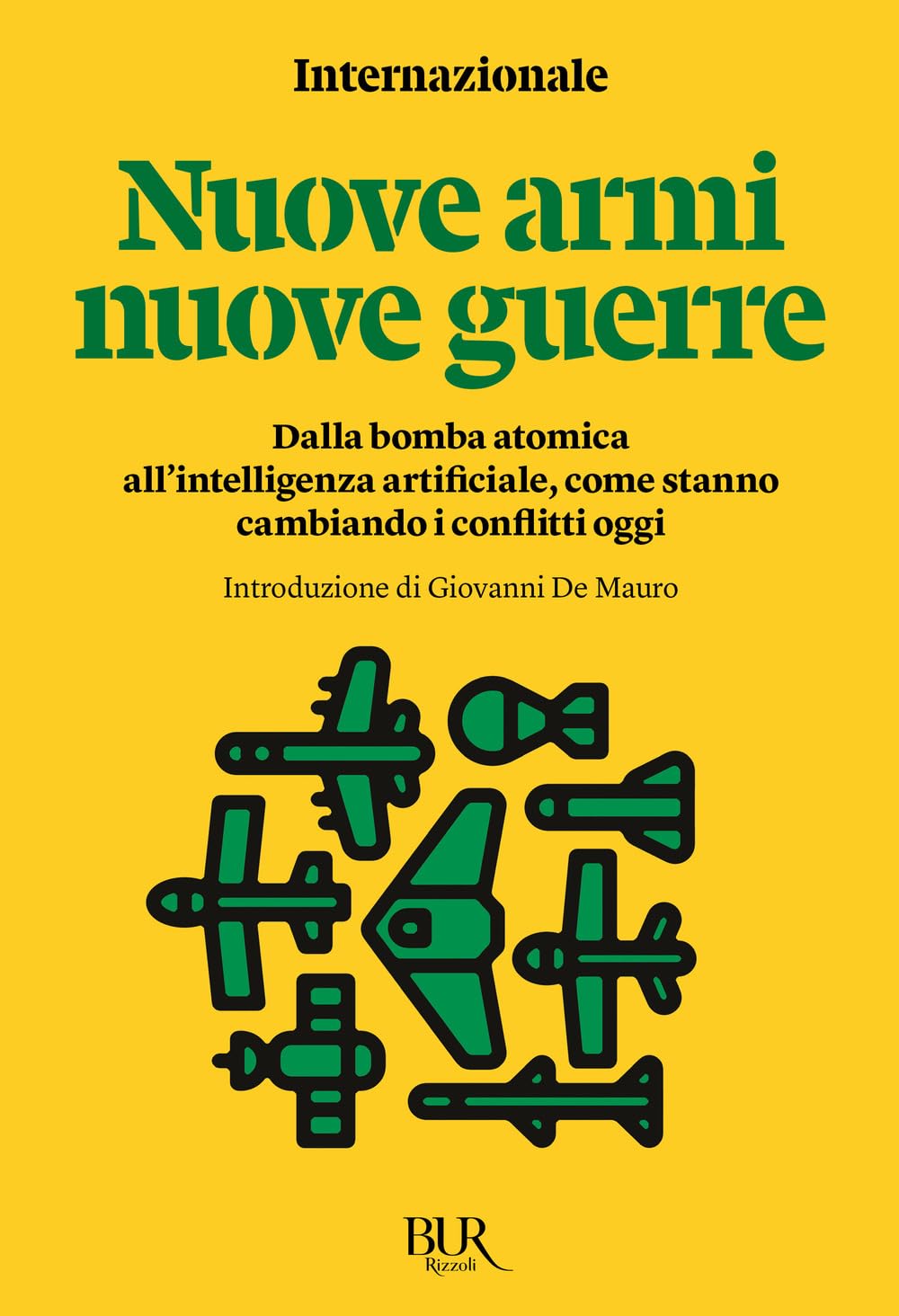 Nuove Armi Nuove Guerre. Dalla Bomba Atomica All'intelligenza Artificiale, Come Stanno Cambiando I Conflitti Oggi - 4