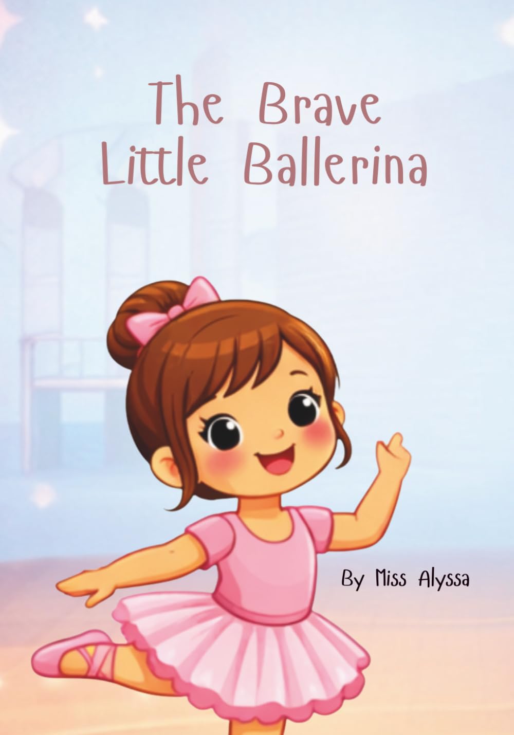The Brave Little Ballerina