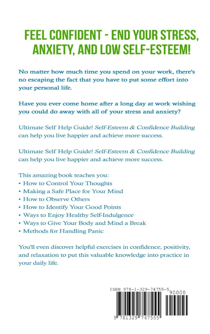 Self Esteem: Confidence Building: Overcome Fear, Stress and Anxiety - Self Help Guide