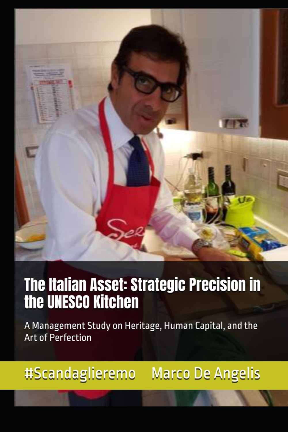 The Italian Asset: Strategic Precision in the UNESCO Kitchen: A Management Study on Heritage, Human Capital, and the Art of Perfection