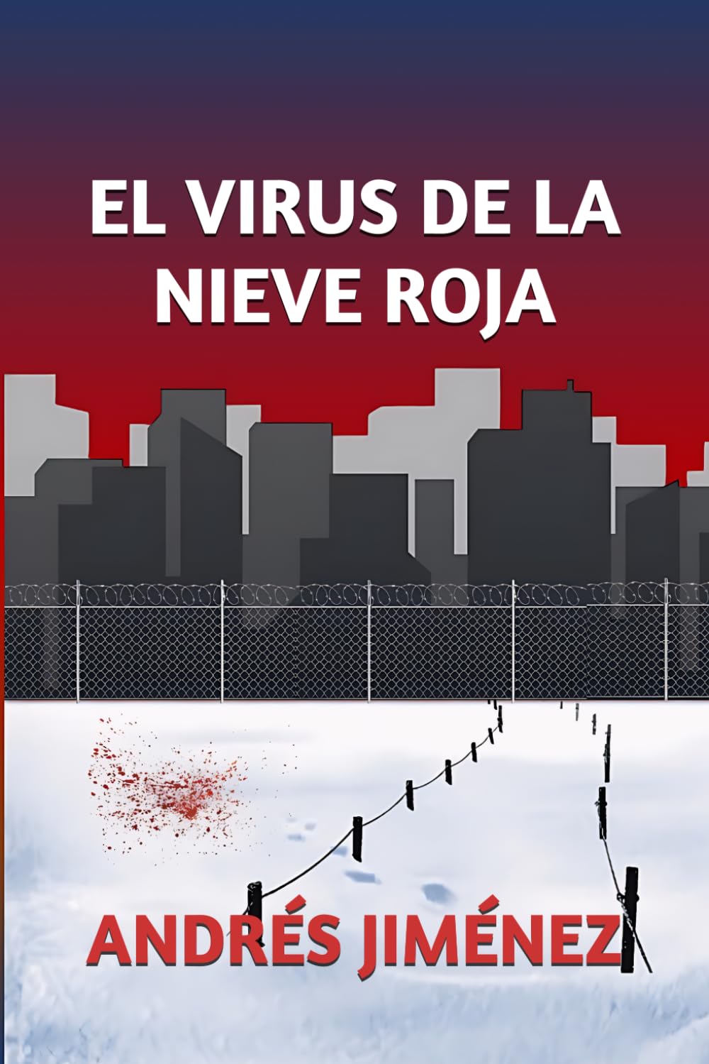 EL VIRUS DE LA NIEVE ROJA