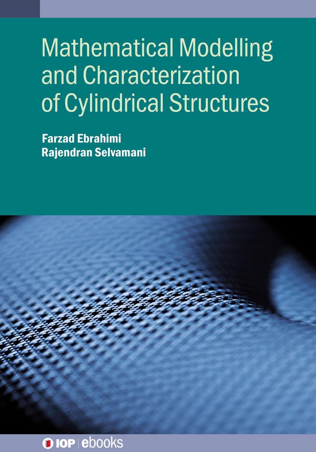 Modelling of Cylindrical Structures Mathematical book IOP ebooks English Edition physics