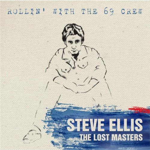 Rollin' With The 69 Crew: The Lost Masters