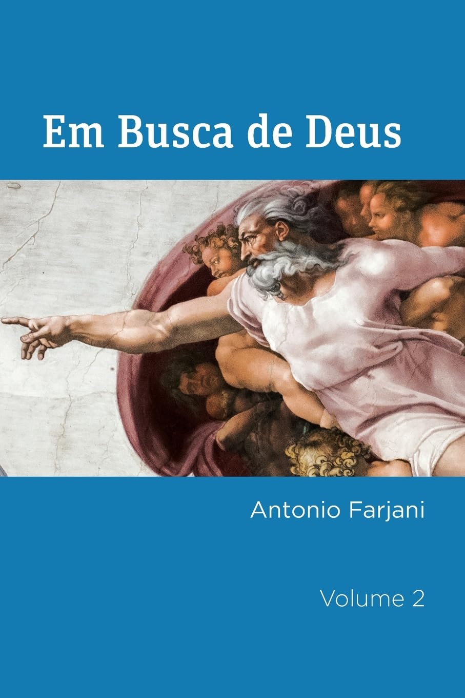 Em Busca de Deus: A Consciência Cósmica: 2