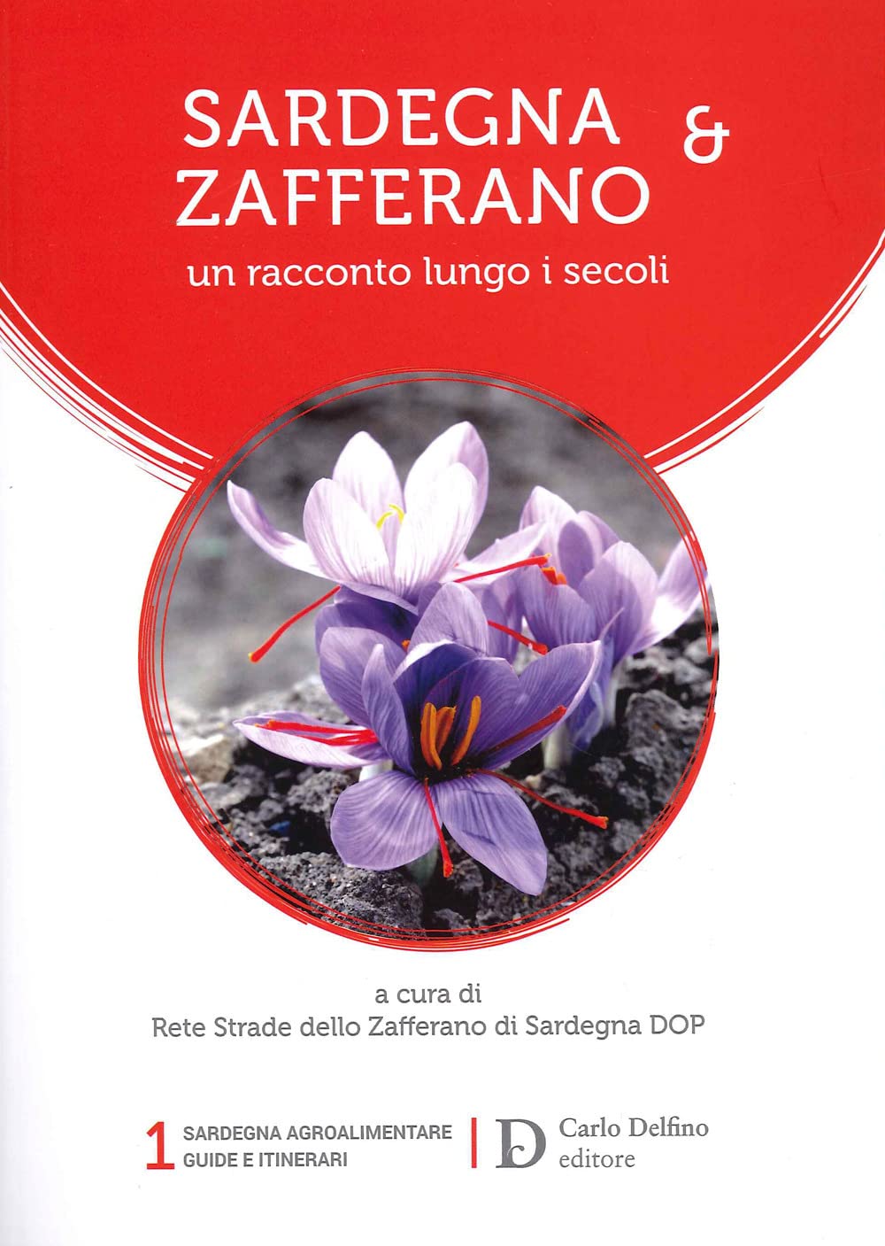 Sardegna E Zafferano. Un Racconto Lungo I Secoli - 4