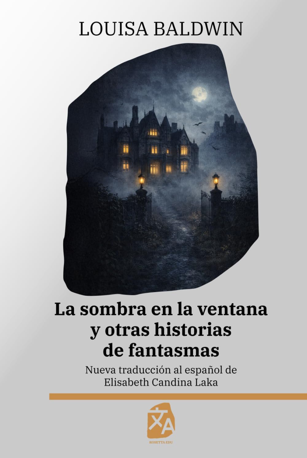 La sombra en la ventana y otras historias de fantasmas: Nueva traducción al español: 64 (Clásicos en español)