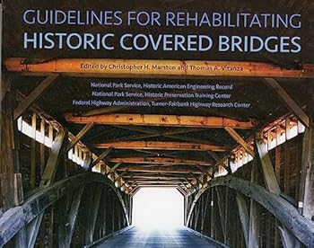 Guidelines for Rehabilitating Historic Covered Bridges