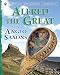 Alfred the Great and the Anglo Saxons (History Starting Points)