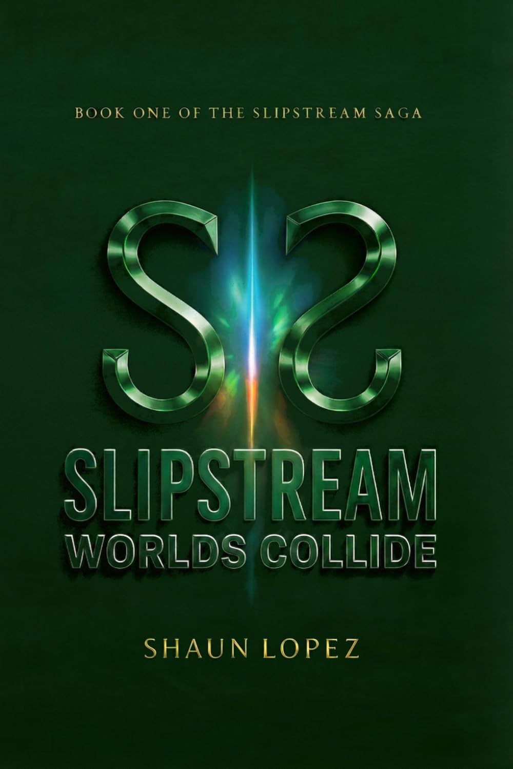 SlipStream: Worlds Collide (SlipStream Universe)