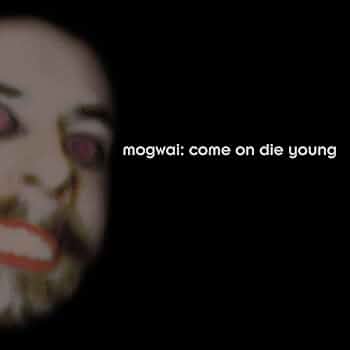 洋楽 mogwai / Come On Die Young | White Vinyl Amazon.com: Come On Die Young (WHITE VINYL): CDs & Vinyl