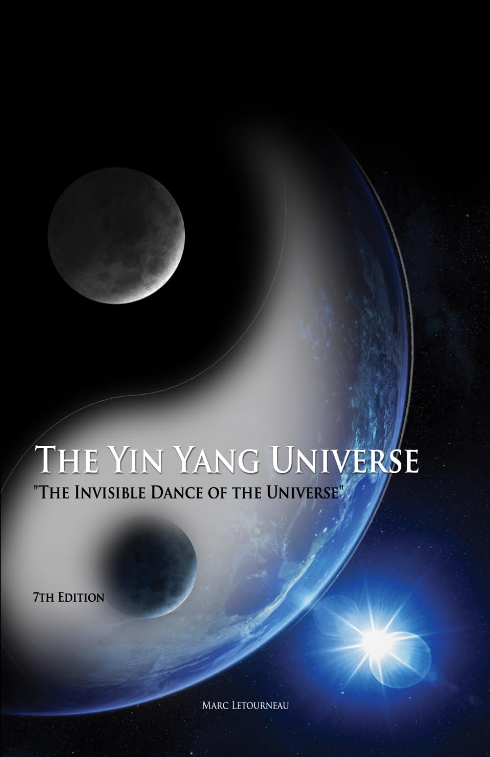 The Yin Yang Universe: The Invisible Dance of the Universe