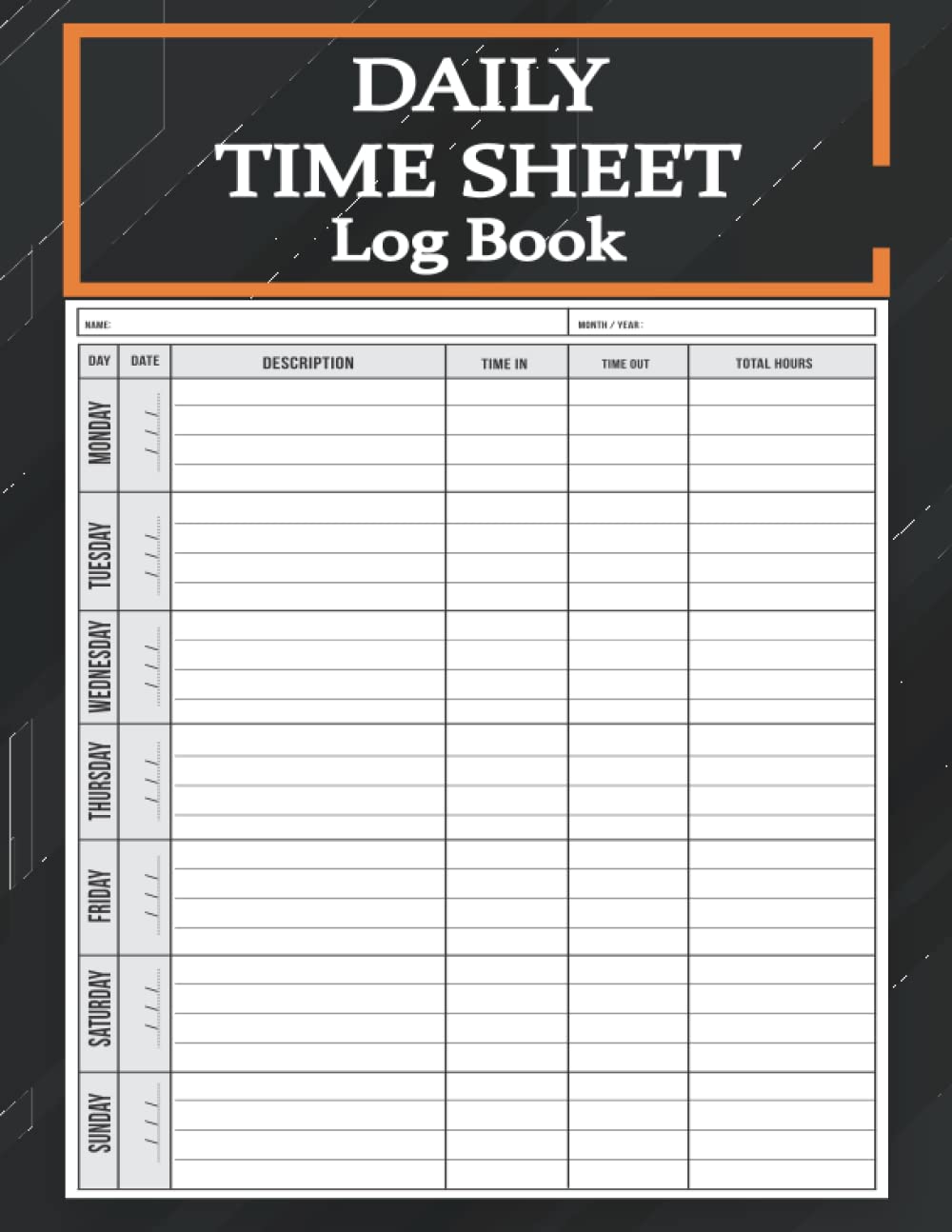 Daily Time Sheet Log Book: Daily Employee Time and Job Sheet | Timesheet Log Book To Record Time | Work Hours Logbook