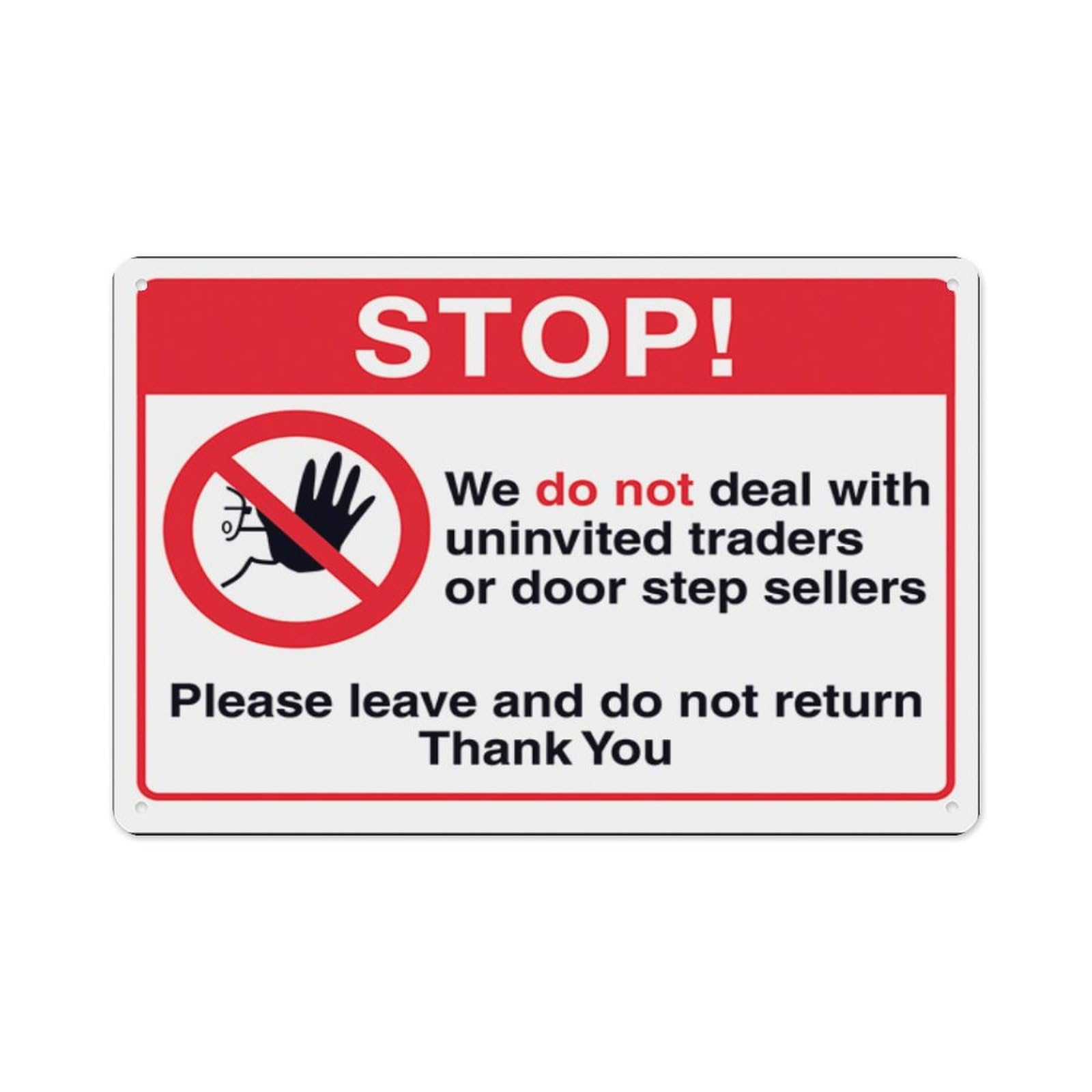 peiyeety Stop We DoDeal With Uninvited Traders Or Door Step Sellers Aluminum Tin Warning Signs For Home Outdoor Garden 8X12 Inches