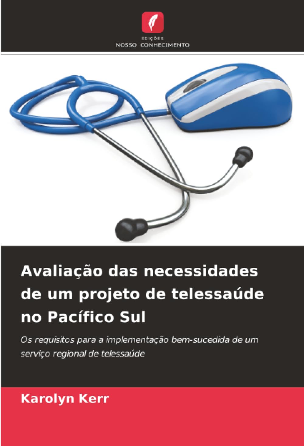 Avaliação das necessidades de um projeto de telessaúde no Pacífico Sul: Os requisitos para a implementação bem-sucedida de um serviço regional de telessaúde