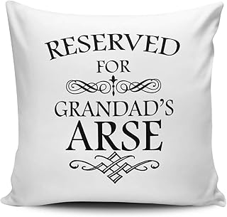Reserved for Grandad's Arse Funny Cushion Cover