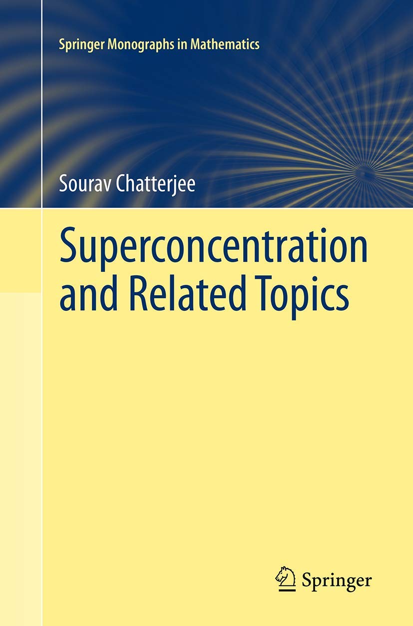Superconcentration and Related Topics (Springer Monographs in Mathematics)