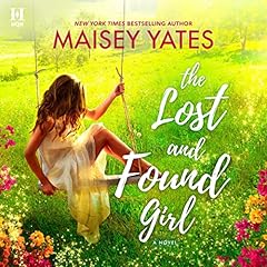 The Lost and Found Girl Audiolibro Por Maisey Yates arte de portada