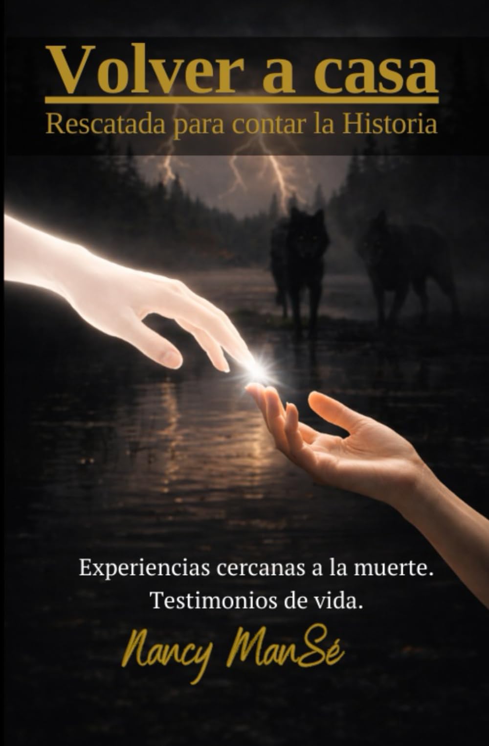 Volver a casa: Rescatada para contar la Historia