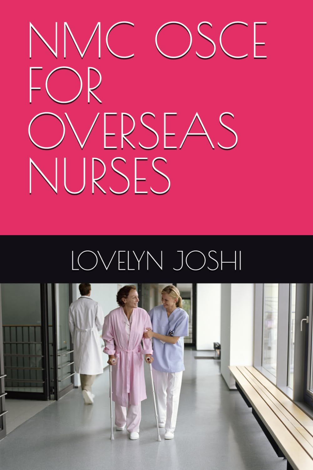 NMC OSCE FOR OVERSEAS NURSES