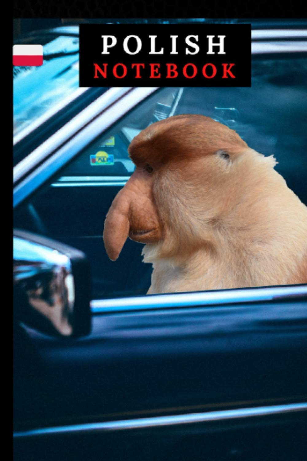 Monkey in Car Polish Notebook Perfect for Every Polish Man