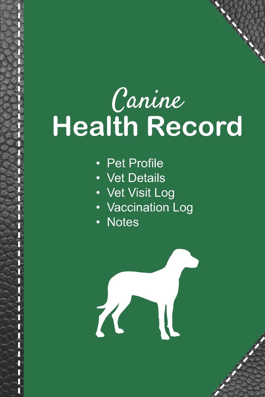 Canine health record: Dog vaccine record book | Pet health record | Puppy vaccine record | 101 pages, 6"x9" | Paperback | green background ... black leather imitation white dog silhouette