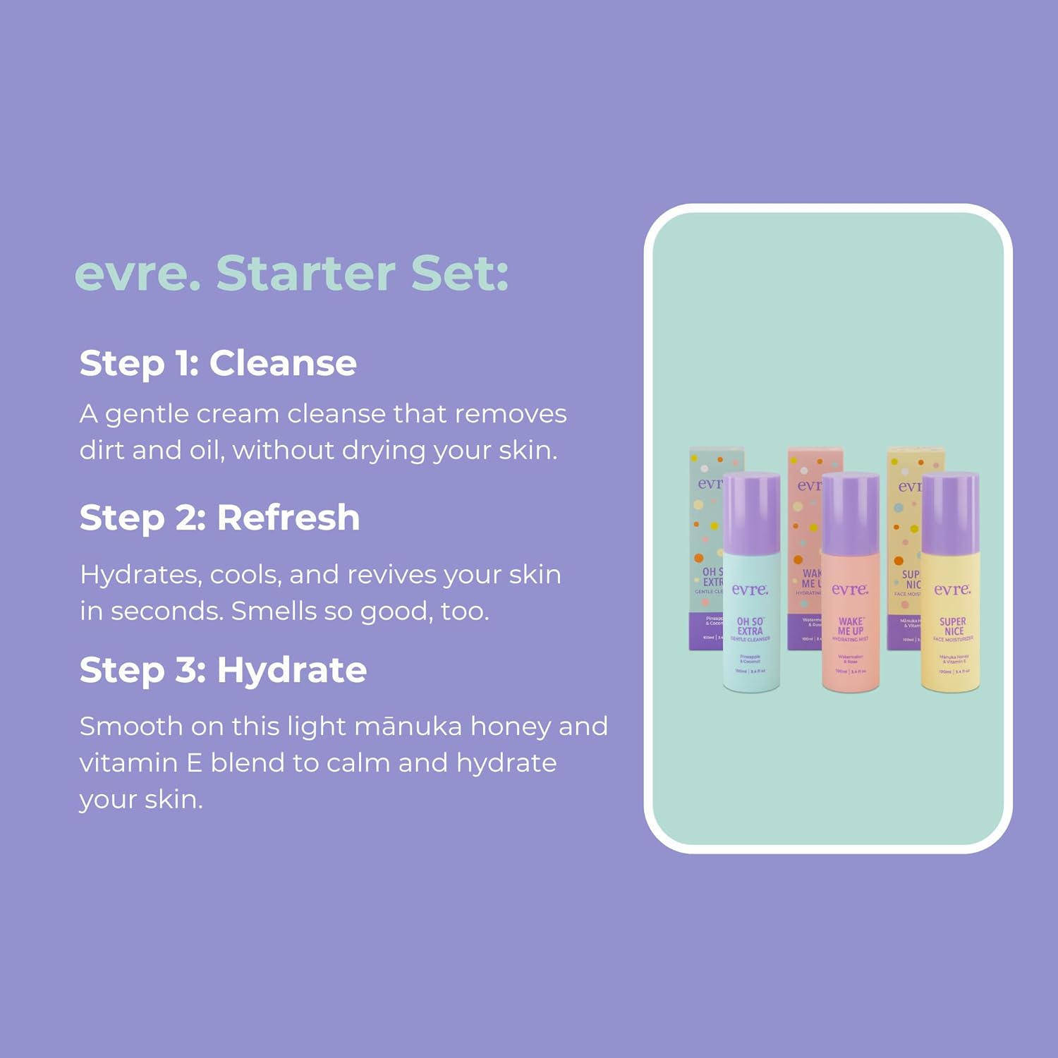 Evre 3 Step Teen Starter Skin Care Set, Face Wash, Face Mist & Moisturizer, Gentle, Natural, Cruelty-Free & Palm-Free, Daily Skincare Routine Kit - Image 2