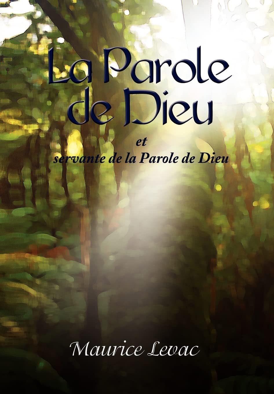 La Parole de Dieu: Et Servante de La Parole de Dieu