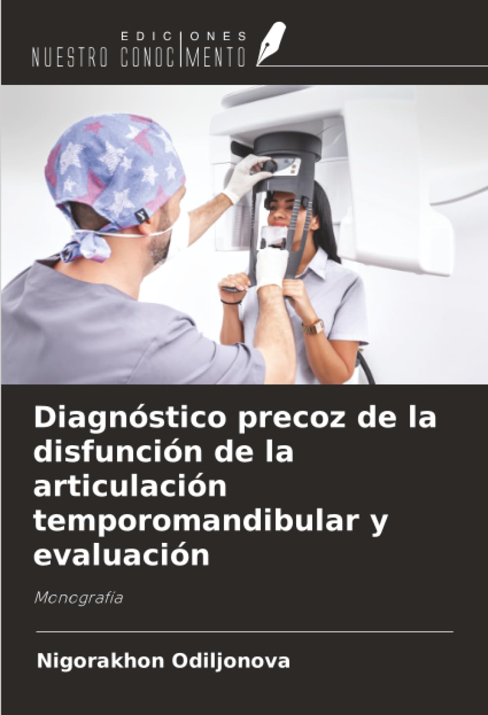 Diagnóstico precoz de la disfunción de la articulación temporomandibular y evaluación: Monografía
