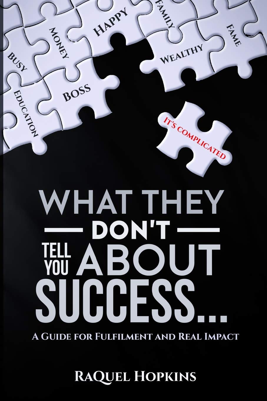 Success is Complicated: A Guide for Fulfillment and Real Impact