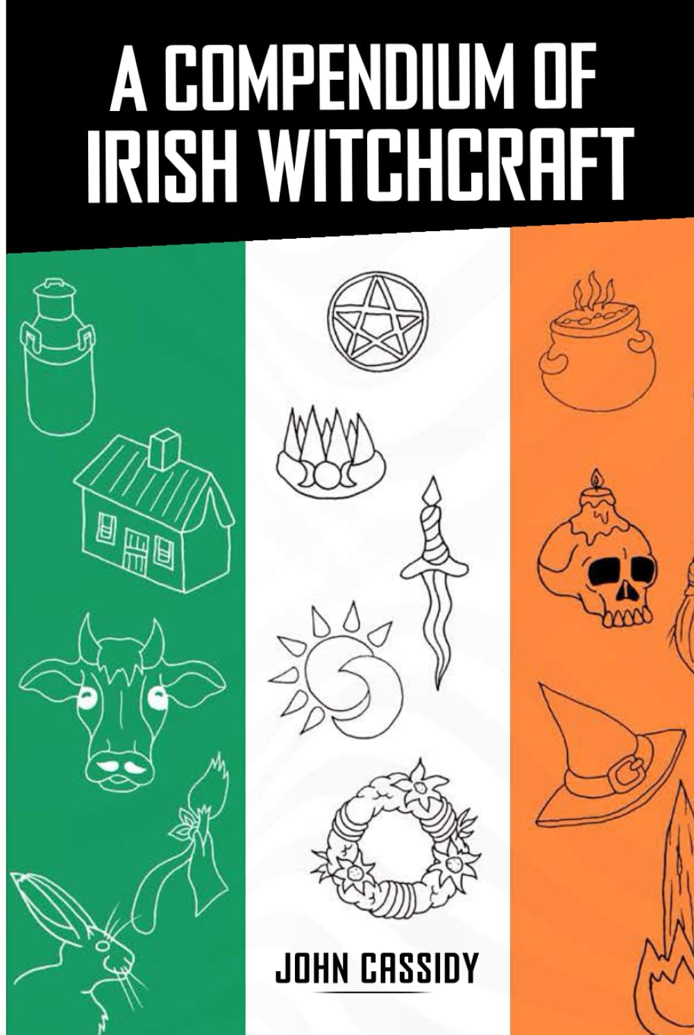 A Compendium of Irish Witchcraft