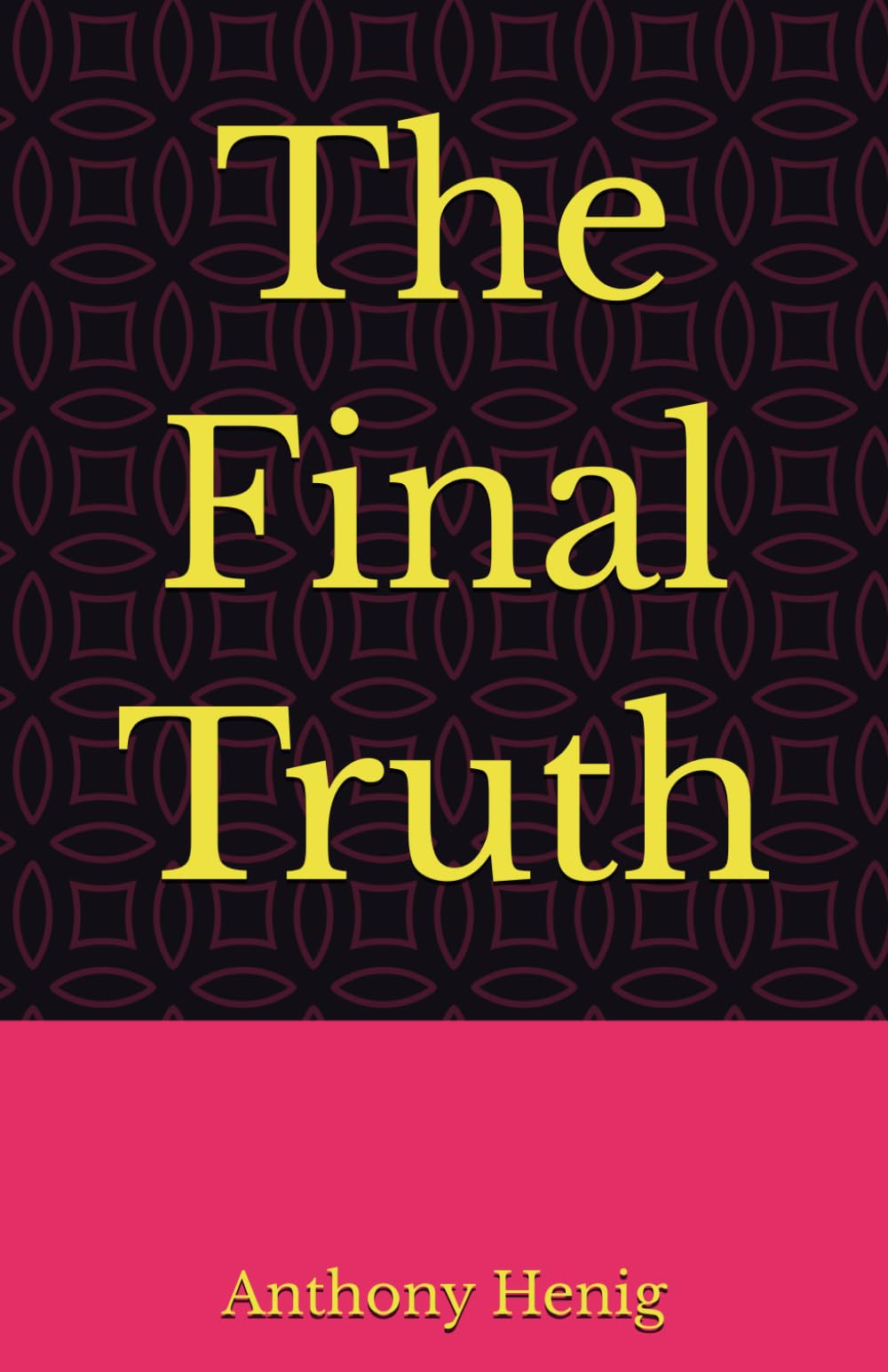 The Final Truth