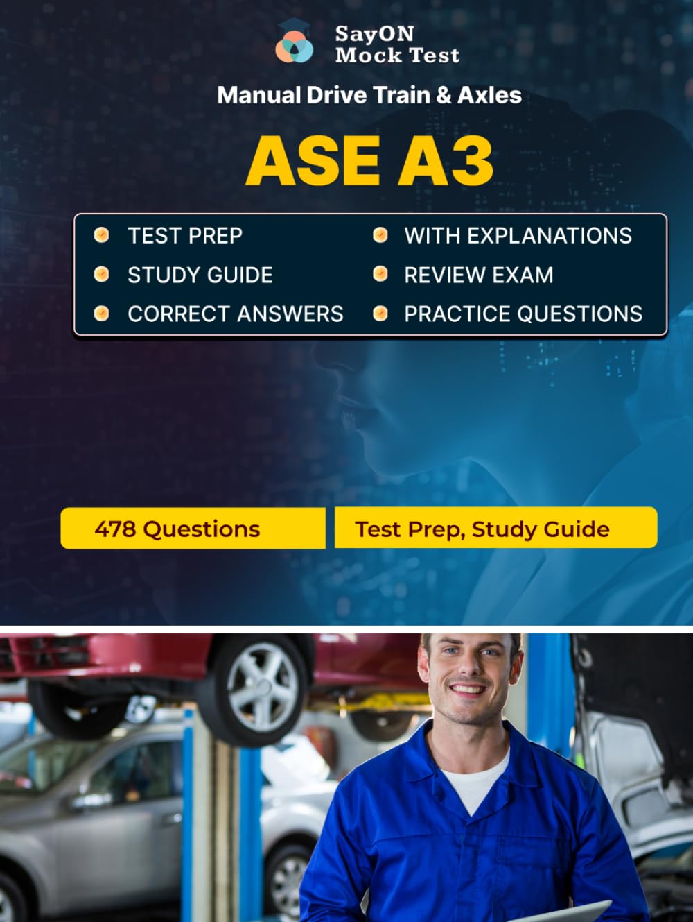 ASE A3 Exam Unofficial Test Prep – Manual Drive Train & Axles - Test Study Guide - 478 Questions and Answers with Explanations - 2026 Edition
