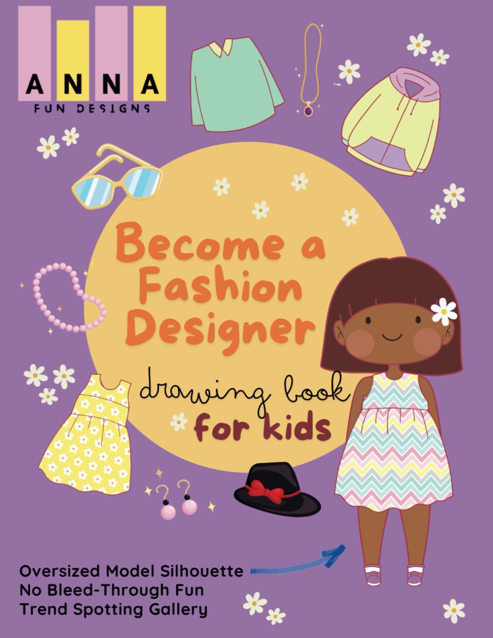 Become a Fashion Designer: Drawing Book for Kids